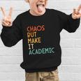 Chaos But Make It Academic Retro Back To School Graphic Kid Sweatshirt Chaos But Make It Academic Retro Back To School Graphic Kid Sweatshirt