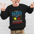 Dear Math Solve Your Own Problems Back To School Graphic Kid Sweatshirt