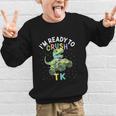 I'm Ready To Crush TK Dinosaur Back To School TK Kid Graphic Kid Sweatshirt I'm Ready To Crush TK Dinosaur Back To School TK Kid Graphic Kid Sweatshirt