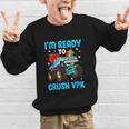 I'm Ready To Crush VPK First Day Of VPK Back To School VPK Graphic Kid Sweatshirt I'm Ready To Crush VPK First Day Of VPK Back To School VPK Graphic Kid Sweatshirt