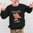Kids School's Cool Saying Back To School For Kids Graphic Kid Sweatshirt Kids School's Cool Saying Back To School For Kids Graphic Kid Sweatshirt