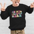 In My Librarian Era Last Day Of School Back To School Graphic Kid Sweatshirt In My Librarian Era Last Day Of School Back To School Graphic Kid Sweatshirt
