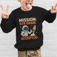 Mission Fifth 5th Grade Accepted Astronaut Back To School Graphic Kid Sweatshirt Mission Fifth 5th Grade Accepted Astronaut Back To School Graphic Kid Sweatshirt