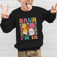 Pencil Bow Bruh I'm In Back To School Kindergarten Graphic Kid Sweatshirt Pencil Bow Bruh I'm In Back To School Kindergarten Graphic Kid Sweatshirt