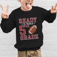 Ready To Tackle 5th Grade Back To School First Day Of School Graphic Kid Sweatshirt