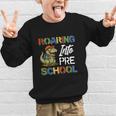 Roaring Into Preschool First Day Back To School Students Graphic Kid Sweatshirt Roaring Into Preschool First Day Back To School Students Graphic Kid Sweatshirt