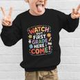 Watch Out First Grade Here I Come Back To School Learner Graphic Kid Sweatshirt