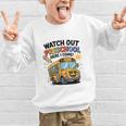 Watch Out Preschool Here I Come Preschool Back To School Graphic Kid Sweatshirt Watch Out Preschool Here I Come Preschool Back To School Graphic Kid Sweatshirt