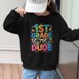 1st Grade Dude Shirt First Grade Boys Girl Back To School Graphic Kid Sweatshirt 1st Grade Dude Shirt First Grade Boys Girl Back To School Graphic Kid Sweatshirt