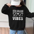 5th Grade Vibes Back To School Graduation Fifth Grade Graphic Kid Sweatshirt 5th Grade Vibes Back To School Graduation Fifth Grade Graphic Kid Sweatshirt