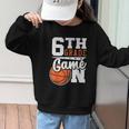 6th Grade Game On Back To School Basketball Boy Sixth Grade Graphic Kid Sweatshirt 6th Grade Game On Back To School Basketball Boy Sixth Grade Graphic Kid Sweatshirt