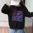 Bruh We Back 4th Graders Back To School Fourth Grade Kids Graphic Kid Sweatshirt