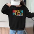 Bruh We Back 5th Graders Fifth Grade Back To School Boys Boy Graphic Kid Sweatshirt Bruh We Back 5th Graders Fifth Grade Back To School Boys Boy Graphic Kid Sweatshirt