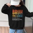 Bruh I'm A Senior Back To School Class Of 2026 Graduation Graphic Kid Sweatshirt Bruh I'm A Senior Back To School Class Of 2026 Graduation Graphic Kid Sweatshirt