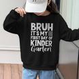 Bruh It's My First Day Of Kindergarten Back To School 2025 Graphic Kid Sweatshirt Bruh It's My First Day Of Kindergarten Back To School 2025 Graphic Kid Sweatshirt