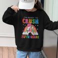 I'm Ready To Crush Fifth Grade Unicorn Back To School Girl Graphic Kid Sweatshirt I'm Ready To Crush Fifth Grade Unicorn Back To School Girl Graphic Kid Sweatshirt