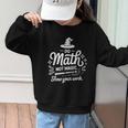 Do Math Not Magic Show Your Work Back To School Graphic Kid Sweatshirt Do Math Not Magic Show Your Work Back To School Graphic Kid Sweatshirt
