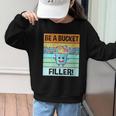 Retro Be A Bucket Filler Shirt Back To School Shirt Graphic Kid Sweatshirt
