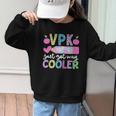 VPK Just Got Way Cooler First Day Of VPK Back To School VPK Graphic Kid Sweatshirt