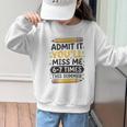Admit It You'Ll Miss Me 6-7 Times This Summer Back To School Graphic Kid Sweatshirt Admit It You'Ll Miss Me 6-7 Times This Summer Back To School Graphic Kid Sweatshirt