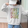 Kids First Day Of First Grade Dude 1st Grade Back To School Boys Graphic Kid Sweatshirt Kids First Day Of First Grade Dude 1st Grade Back To School Boys Graphic Kid Sweatshirt