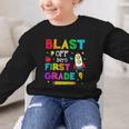 Blast Off Into First Grade Squad First Day Back To School Graphic Kid Sweatshirt Blast Off Into First Grade Squad First Day Back To School Graphic Kid Sweatshirt