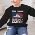 Born To Farm Forced To Go To School Farmer Back To School Graphic Kid Sweatshirt
