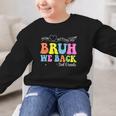 Bruh We Back 3rd Grade Back To School 3rd Grade Girl Graphic Kid Sweatshirt