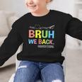 Bruh We Back Paraprofessionals Welcome Back To School Para Graphic Kid Sweatshirt Bruh We Back Paraprofessionals Welcome Back To School Para Graphic Kid Sweatshirt