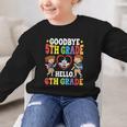 Goodbye 5th Grade Hello 6th Grade Graduate Back To School Graphic Kid Sweatshirt Goodbye 5th Grade Hello 6th Grade Graduate Back To School Graphic Kid Sweatshirt