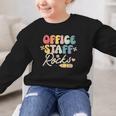 Office Staff Rocks Back To School Secretary Administrative Graphic Kid Sweatshirt Office Staff Rocks Back To School Secretary Administrative Graphic Kid Sweatshirt