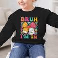 Pencil Bow Bruh I'm In Back To School Kindergarten Graphic Kid Sweatshirt Pencil Bow Bruh I'm In Back To School Kindergarten Graphic Kid Sweatshirt