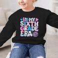 In My Sixth Grade Era Cool 6th Grade Tie Dye Back To School Graphic Kid Sweatshirt In My Sixth Grade Era Cool 6th Grade Tie Dye Back To School Graphic Kid Sweatshirt