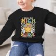 Watch Out Highschool Here I Come Back To School Highschool Graphic Kid Sweatshirt