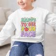 Back To School First Day Of School Happy To See Your Face Graphic Kid Sweatshirt