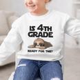 Sloth Is 4th Grade Ready For This Back To School Graphic Kid Sweatshirt Sloth Is 4th Grade Ready For This Back To School Graphic Kid Sweatshirt