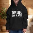 Bruh We Back 10th Graders Back To School Tenth Grade Vibes Graphic Kid Hoodie Bruh We Back 10th Graders Back To School Tenth Grade Vibes Graphic Kid Hoodie