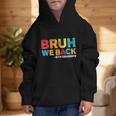 Bruh We Back 5th Graders Fifth Grade Back To School Boys Boy Graphic Kid Hoodie Bruh We Back 5th Graders Fifth Grade Back To School Boys Boy Graphic Kid Hoodie