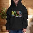 Bruh We Back Assistant Principal Back To School Groovy Graphic Kid Hoodie