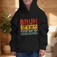 Bruh It's My First Day Of Middle School Back To School Graphic Kid Hoodie Bruh It's My First Day Of Middle School Back To School Graphic Kid Hoodie