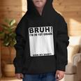 Happy Back To School Boys Girls Bruh Im In 1st Grade Sign My Graphic Kid Hoodie Happy Back To School Boys Girls Bruh Im In 1st Grade Sign My Graphic Kid Hoodie