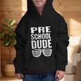 Preschool Dude First Day Back To School Boys Kids Graphic Kid Hoodie