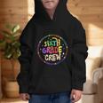 Sixth Grade Crew Back To School 6th Grade Team Graphic Kid Hoodie