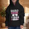 Third Grade 3rd Vibes Only Back To School Student Girl Graphic Kid Hoodie Third Grade 3rd Vibes Only Back To School Student Girl Graphic Kid Hoodie