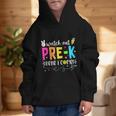 Watch Out Pre-K Here I Come Back To School Boys Girls Kids Graphic Kid Hoodie Watch Out Pre-K Here I Come Back To School Boys Girls Kids Graphic Kid Hoodie