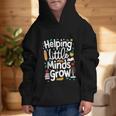 Women's Helping Little Minds Grow Back To School Apparel Graphic Kid Hoodie Women's Helping Little Minds Grow Back To School Apparel Graphic Kid Hoodie