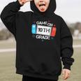 Back To School Game On 10th Grade Gamer Kids Boys Girl Graphic Kid Hoodie Back To School Game On 10th Grade Gamer Kids Boys Girl Graphic Kid Hoodie