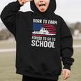 Born To Farm Forced To Go To School Farmer Back To School Graphic Kid Hoodie Born To Farm Forced To Go To School Farmer Back To School Graphic Kid Hoodie