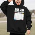Bruh We Back To School First Day Boys Teens Student Sign My Graphic Kid Hoodie Bruh We Back To School First Day Boys Teens Student Sign My Graphic Kid Hoodie