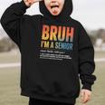 Bruh I'm A Senior Back To School Class Of 2026 Graduation Graphic Kid Hoodie Bruh I'm A Senior Back To School Class Of 2026 Graduation Graphic Kid Hoodie